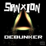 cover: Sanxion - Debunker EP