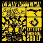 cover: Srb - Eat Sleep Terror Repeat