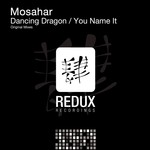 cover: Mosahar - Dancing Dragon/You Name It