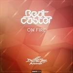 cover: The Beatcaster - On Fire