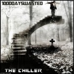 cover: 1000dayswasted - The Chiller