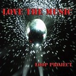 cover: Loop Project - Love The Music