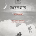 cover: Grooveandyes - Lost In Music