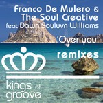 cover: Dawn Souluvn Williams|Franco De Mulero & The Soul Creative - Over You (remixes)