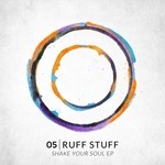 cover: Ruff Stuff - Shake Your Soul EP