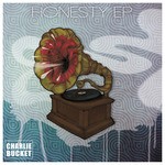 cover: Charlie Bucket - The Honesty EP