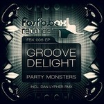 cover: Groove Delight - Party Monster EP