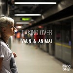 cover: Vaun & Animai - Taking Over