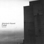 cover: Atlantech Squad - Fatal (remixed)