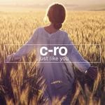 cover: C Ro - Just Like You