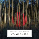 cover: Francois & The Atlas Mountains - Piano Ombre