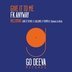 cover: Fk Anyway|Sylvain Le Kick - Give It To Me