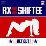 cover: Rx|Shiftee - Act Out