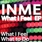 cover: Inme - What I Feel EP