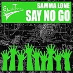 cover: Samma Lone - Say No Go