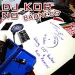 cover: Dj Kor|Dj Parallax - No Badness