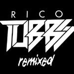 cover: Rico Tubbs - Rico Tubbs remixed