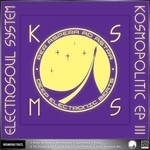 cover: Electrosoul System - Kosmopolitic EP Vol 3