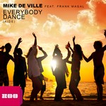 cover: De Ville, Mike|Frank Magal - Everybody Dance Aide (remixes)