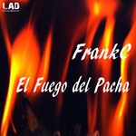 cover: FrankC - El Fuego Del Pacha