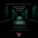 cover: Aurelien Stireg - Nightmare In The Dark