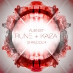 cover: Kaiza|Rune - Alienist/Shredder