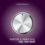 cover: Damier Soul|Rawtone - Feel That Bass