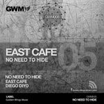 cover: East Cafe - No Need To Hide