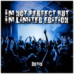 cover: Kozin - I'm Not Perfect But I'm Limited Edition