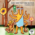 cover: Junk Yard Rhythm Section - Orangutan