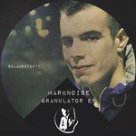 cover: Marknoise - Granulator EP