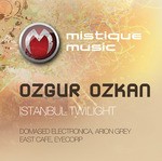 cover: Ozgur Ozkan - Istanbul Twilight (remixes)