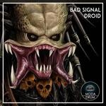 cover: Bad Signal - Droid