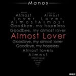 cover: Manox - Almost Lover (remixes)