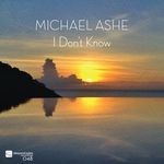 cover: Michael Ashe - I Don t Know