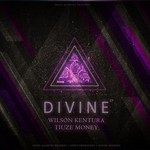 cover: Kentura, Wilson|Tiuze Money - Divine EP