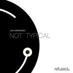 cover: Loui Fernandez - Not Typical