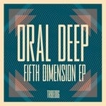 cover: Oral Deep - Fifth Dimension EP