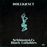 cover: Dollkraut - Schimanski's Black Lullabies