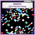 cover: Rawtone - Can't Stop This Feeling