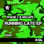 cover: Nscape|Phase 2 - Running Late EP