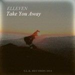 cover: Elleven - Take You Away