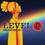 cover: Level 42 - Something About You: The Collection