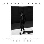 cover: Jessie Ware - You & I (Forever) (Remixes)