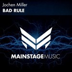 cover: Jochen Miller - Bad Rule