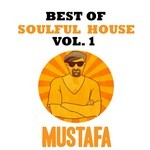 cover: Mustafa - Best Of Soulful House Vol 1