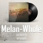 cover: Badwor7h - Melan-Whole