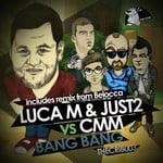 cover: Cmm|Just2|Luca M - Bang Bang