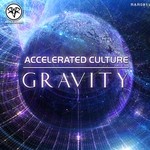 cover: Accelerated Culture - Gravity