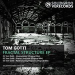 cover: Tom Gotti - Fractal Structure